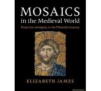 Mosaics In The Medieval World