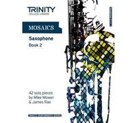 Mosaics Saxophone Book 2 Various (Auteur)