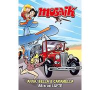 MOSAIK Anna, Bella & Caramella-Ab in die Lüfte