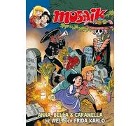 MOSAIK Anna, Bella & Caramella-Die Welt der Frida Kahlo