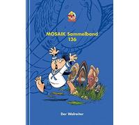 MOSAIK Sammelband 136 Hardcover: Der Walreiter