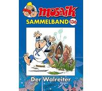 MOSAIK Sammelband 136 Softcover: Der Walreiter