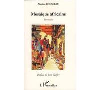 Nicolas Rousseau – Mosaïque africaine : Portraits – Essai – Broché