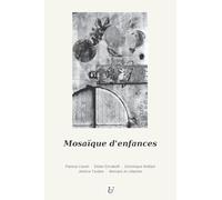 Mosaïque d'enfances