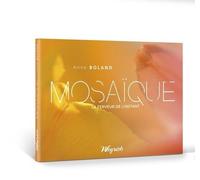 Mosaïque - La Ferveur De L'instant