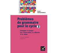 Mosaïque - Problèmes de Grammaire pour le cycle 3