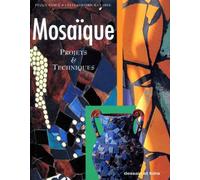 Mosaique. Projets Et Techniques