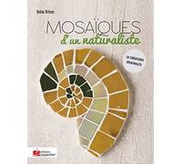 Mosaïques d'un naturaliste
