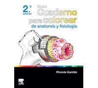 MOSBY CUADERNO PARA COLOREAR DE ANATOMIA Y FISIOLOGIA 2ªED