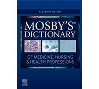 Mosbys Dictionary of Medicine Nursing amp Health Professions - Mosby - Elsevier Health Sciences Division - Livre en Anglais - Hardback MosbyMosby (Auteur)