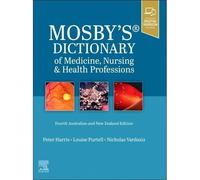 Mosby's Dictionary Of Medicine, Nursing And Health Professions - 4th Anz Edition