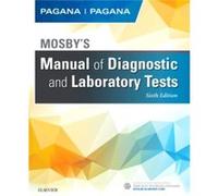 Mosbys Manual Of Diagnostic & Laboratory Kathleen Deska Pagana, Timothy J Pagana (Auteur)