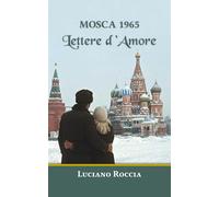 Mosca. 1965 Lettere d'amore