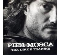 Mosca Piero – Tra Dire E Tradire – CD (Edel)