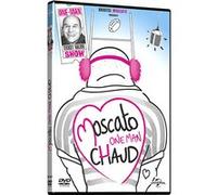 Moscato : One Man Chaud E