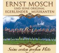 Mosch, Ernst - Seine Ersten Grossen Erfo [Import]