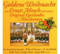 Mosch,Ernst U.S.Orig.Egerl?Nder Musikan - Goldene Weihnacht [Import]