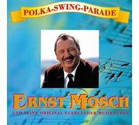 Mosch,Ernst U.S.Orig.Egerl?Nder Musikan - Polka-Swing-Parade [Import]