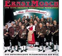 Mosch,Ernst U.S.Orig.Egerländer Musikan - Mein Traumorchester [Import]