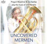 Moschner,Pinguin - Uncovered Mermen.Pinguin Moschner & Joe Sachse Pl [Import]