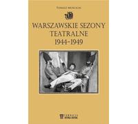 Moscicki, T : Saisons théâtrales de Varsovie 1944-1949