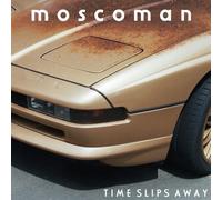 MOSCOMAN - TIME SLIPS AWAY 2 VINYL LP NEUF