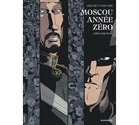 Moscou année zéro - Fabien Nury - Dargaud - cartonné - Bande dessinée