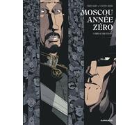 Moscou année zéro - Fabien Nury - Dargaud - cartonné - Bande dessinée