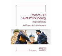 Moscou et Saint Pétersbourg mis en scènes - Joël Chapron - Espaces & Signes - broché - Monographie