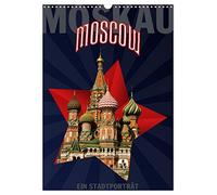 Moscou - Moscow - Un portrait de la ville, Version française (Calendrier mural 2026 DIN A3 portrait), Calendrier CALVENDO mensuel