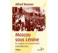 Moscou sous Lénine Les origines du communisme - Alfred Rosmer - Les Bons Caracteres - broché - Essai