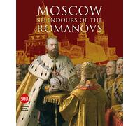 Moscow: Splendor of the Romanovs