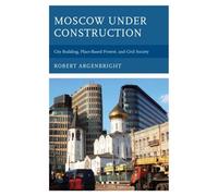 Moscow Under Construction