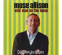 Mose Allison - Wild Man on The Loose