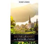 Moselfahrt Aus Liebeskummer