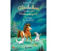 Moser, A-Glockchen, Das Weihnachtspony (Band 3) - Die Magie - (German Book NEUF