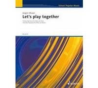 Moser Jurgen Let'S Play Together - Flute/Piano