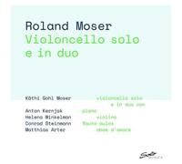Moser,Roland & Kathy - Violoncello Solo E In Duo [Compact Discs]