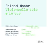 Moser,Roland & Kathy - Violoncello Solo E In Duo [Compact Discs]