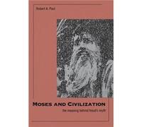 Moses and Civilization - Robert A. Paul - Yale University Press - Livre en Anglais - Paperback Robert A. PaulRobert A. Paul (Auteur)