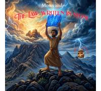 Moses and The Law Written In Stone