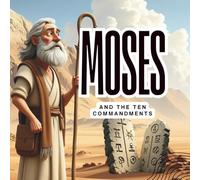 Moses And the Ten Commandments
