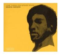 Moses, Edwin - Love Turns You Upside Down