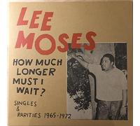 Moses, Lee - How Much Longer (Cv)