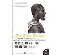 Moses, Man of the Mountain, P.S. Zora Neale Hurston (Auteur)