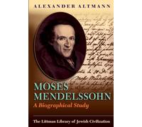 Moses Mendelssohn, Littman Library of Jewish Civilization Alexander Altmann (Auteur)