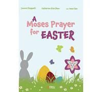 MOSES PRAYER FOR EASTER