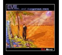 Moses, Rick - Evil & Dangerous Men