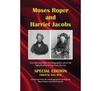 Moses Roper And Harriet Jacobs