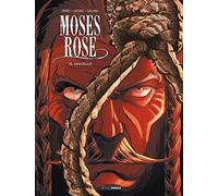Moses Rose - vol. 03/3: Deguello